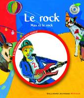 Le rock, Max et le rock