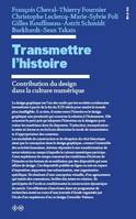 Transmettre l'histoire, Contribution du design à la production des savoirs