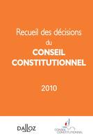 Recueil des décisions du Conseil constitutionnel 2010, Hors collection Dalloz