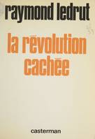 La révolution cachée