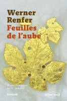 1, Feuilles de l'aube - Oeuvres complètes - volume 1 1918-1925