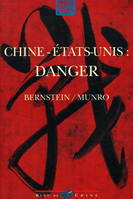 Chine - Etats-Unis : danger