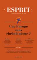 Esprit - Une Europe sans christianisme ? - Novembre 2018