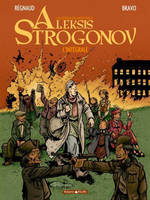 Aleksis Strogonov - Tome 0 - Aleksis Strogonov - Intégrale complète, l'intégrale