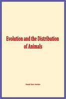 Evolution and the Distribution of Animals