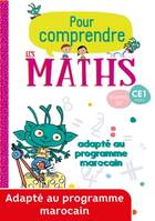 Pour comprendre les maths CE1 - Fichier élève édition marocaine - Ed. 2019