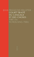 Court Traité du langage et des choses, Tiré du Tchouang-Tseu