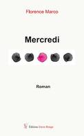 Mercredi, Roman initiatique