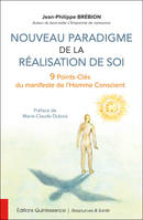 Nouveau paradigme de la réalisation de soi, 9 points-clés du manifeste de l'homme conscient