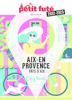 Guide Aix-en-Provence 2022 Petit Futé