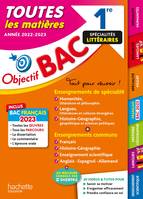 Objectif Bac 2023 - 1re Spécialités littéraires Toutes les matières