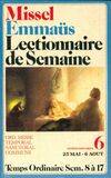 Le Lectionnaire Emmaüs de semaine., 6, Temps ordinaire, Lectionnaire de semaine Emmaus tome 6, années impaires, semaines 8 à 17