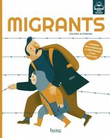 Mon monde, MIGRANTS