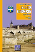 7, La Loire historique, Pittoresque & biographique