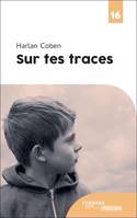 SUR TES TRACES