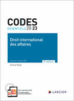 Codes essentiels - Droit international des affaires 2023 - À jour au 1er janvier 2023