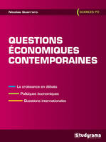 Questions économiques contemporaines, La croissance en débats, politiques économiques, questions internationales