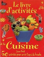 LIVRE D'ACTIVITES DE LA CUISINE (LE)