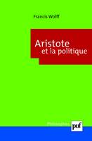 ARISTOTE ET LA POLITIQUE