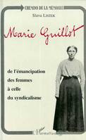 Marie Guillot, De l'émancipation des femmes à celle du syndicalisme