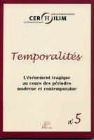 Temporalités n°5/2009, L'événement tragique au cours des périodes moderne et contemporaine
