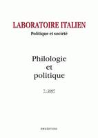 Laboratoire italien. Politique et société, n°7/2007, Philologie et politique