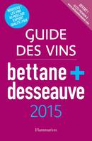Guide des vins de France Bettane & Desseauve 2015