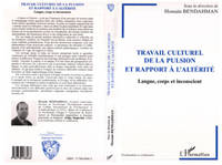 Travail culturel de la pulsion et rapport à l'altérité : langue corps et inconscient, Langue, corps et inconscient