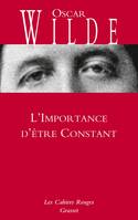 L'Importance d'être Constant, Cahiers rouges - inédit - traduction et préface inédites de Charles Dantzig