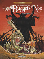 2, Les Buggels Noz (Tome 2) - La Guerre des Noz, La guerre des Noz