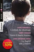 L'enfant du chantage - Noces à hauts risques - Le fugitif que j'aimais, 1 livre acheté = des cadeaux à gagner