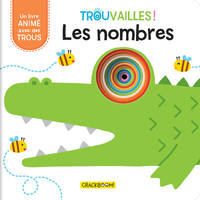 Trouvailles !, Les nombres - Livre à trous dès 18 mois