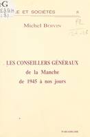 Les Conseillers généraux de la Manche de 1945 à nos jours