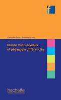 Classe multi-niveaux et pédagogie différenciée