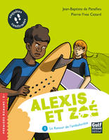 1, Alexis et Zoé - tome 1 Le Retour de l'ambulocète