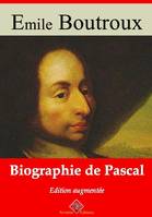 Biographie de Pascal – suivi d'annexes, Nouvelle édition 2019