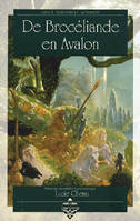 DE BROCELIANDE EN AVALON