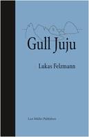 Lukas Felzmann Gull Juju /anglais