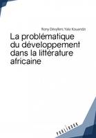 PROBLEMATIQUE DU DEVELOPPEMENT DANS LE CONTEXTE PLURILINGUE AFRICAIN