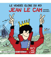 Le Vendée Globe du roi, Jean le cam