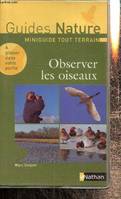 Miniguide tout terrain : Observer les oiseaux