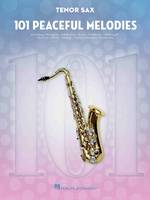 101 PEACEFUL MELODIES Saxophone Ténor