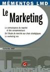 Le marketing, la connaissance du marché et des consommateurs, de l'étude de marché aux choix stratégiques...