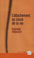 L'attachement au cours de la vie, Modèles internes opérants et narratifs. Préface de Inge Bretherton