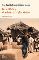 Les « dit-on » et quelques autres récits plus sérieux