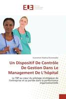 Un Dispositif De Contrôle De Gestion Dans Le Management De L'hôpital, Le TBP au coeur du pilotage stratégique de l'entreprise et sa portée dans la performance