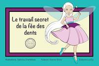 Le travail secret de la fée des dents