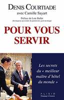 Pour vous servir, Les secrets du 