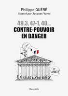 49.3, 47-1, 40... Contre-pouvoir en danger, Les citoyens au secours de l'assemblée nationale