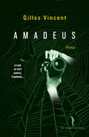 Amadeus, Le mal ne dort jamais, il patiente ...